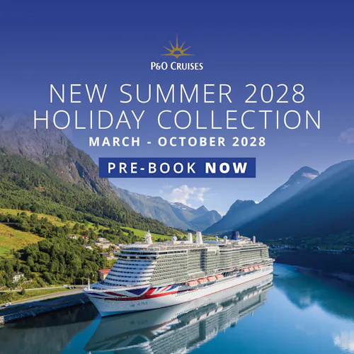 NEW P&O Cruises SUMMER 2028 COLLECTION
