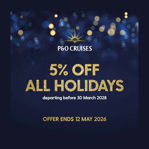 5% OFF ALL P&O CRUISE HOLIDAYS
